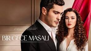 Bir Gece Masali Serie Turca: Trama, Cast, Episodi